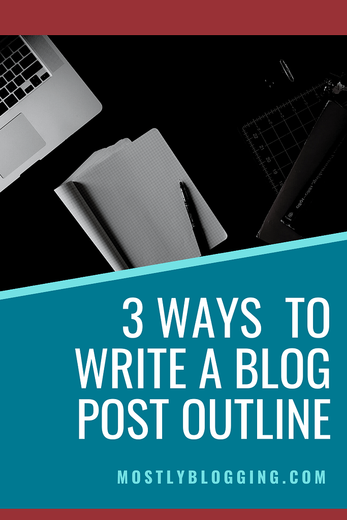 How To Write A Blog Post Outline In Easy Ways