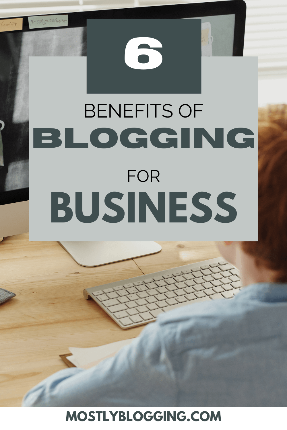 Benefits Of Blogging For Business: Do You Know The 6 Benefits Of ...