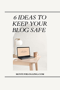 Is Blogging Safe? How To Easily Keep Your Blogging Business Protected ...