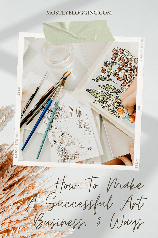 Art Business Ideas How to Run a Successful Art Business, 3 Ways