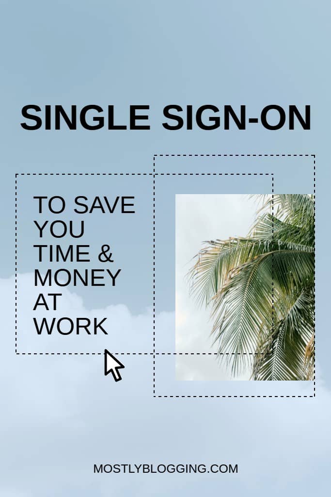 benefits of single sign-on