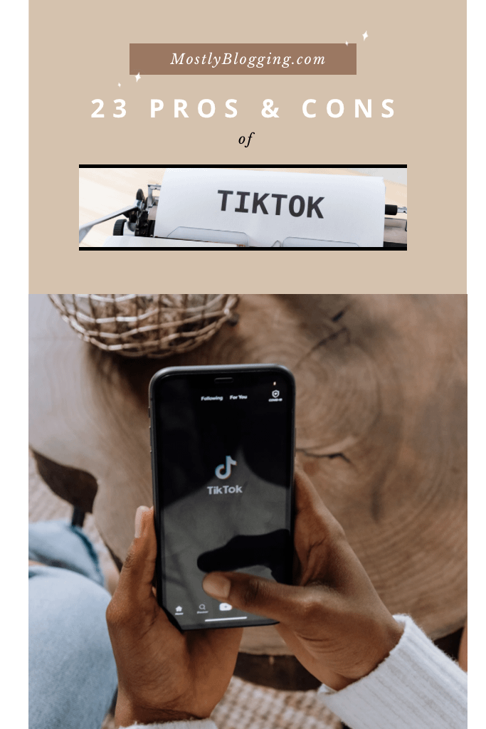 advantages and disadvantages of TikTok