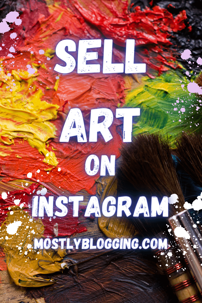 How to sell art on Instagram