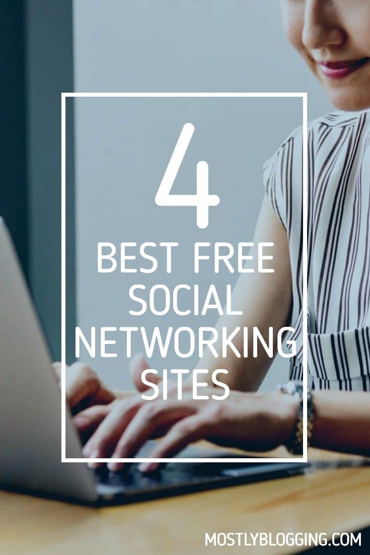 4 FREE SOCIAL NETWORKING SITES