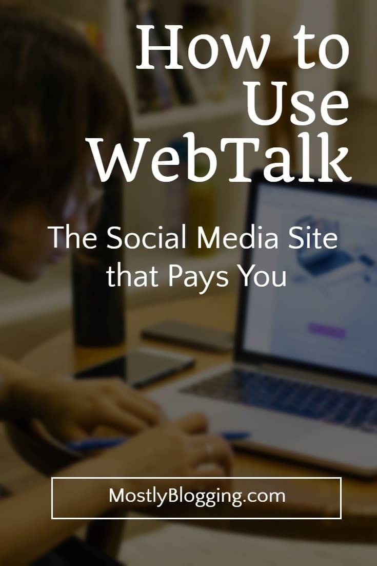 How to use WebTalk, a pay per lead social media site.