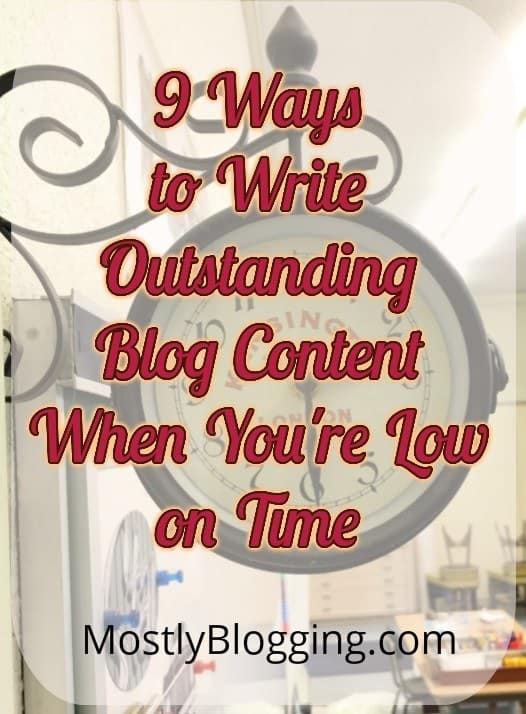 How to write blog posts when you're low on time #BloggingTips #Bloggers