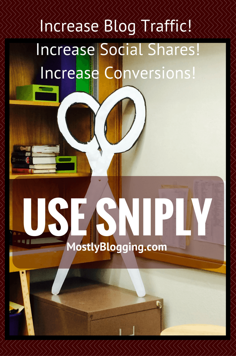Sniply helps #bloggers get social shares, traffic, and conversions #blogging
