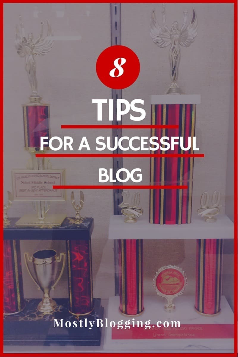 Follow these 8 tip and have a successful blog