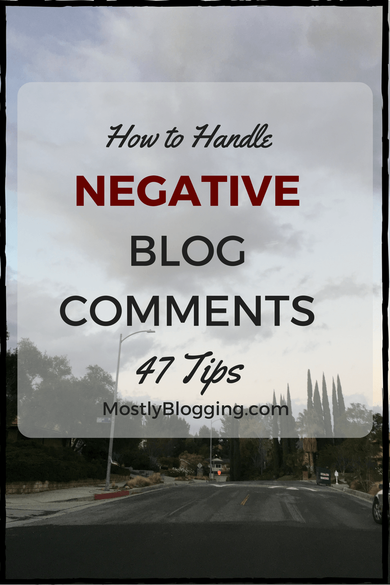 #Bloggers can deal with negative blog comments in 47 ways