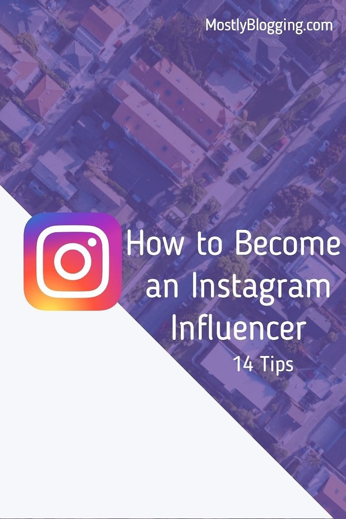 How to become an Instagram Influencer, 14 tips