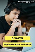 Benefits Of Podcasts: How To Make Your Business A Success With Podcasts ...