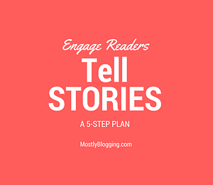 #Bloggers can engage #readers with stories