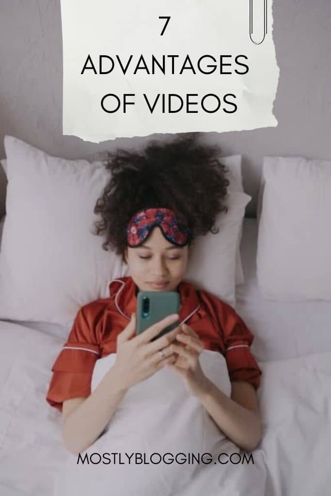 advantages of videos