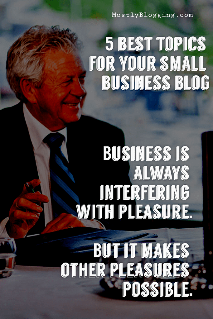 5 best topics for a small business blog
