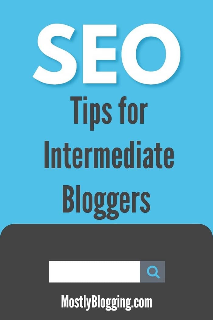 5 SEO tips for intermediate bloggers