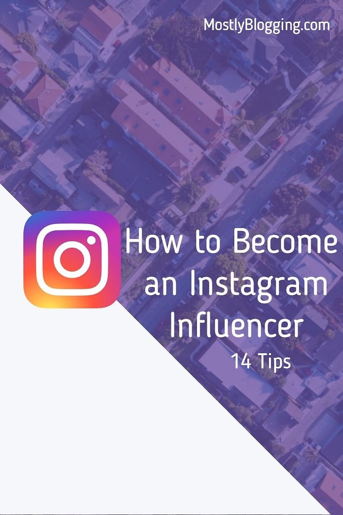 How to become an Instagram Influencer, 14 tips 