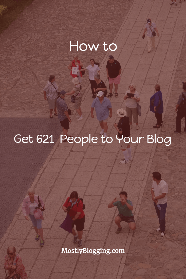 #Bloggers can get 621 people to their #blogs #blogging