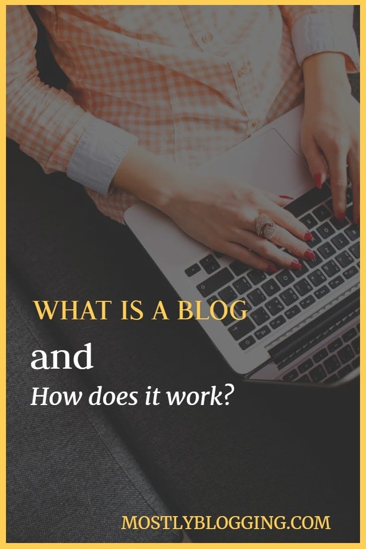 What is a blog and how does it work