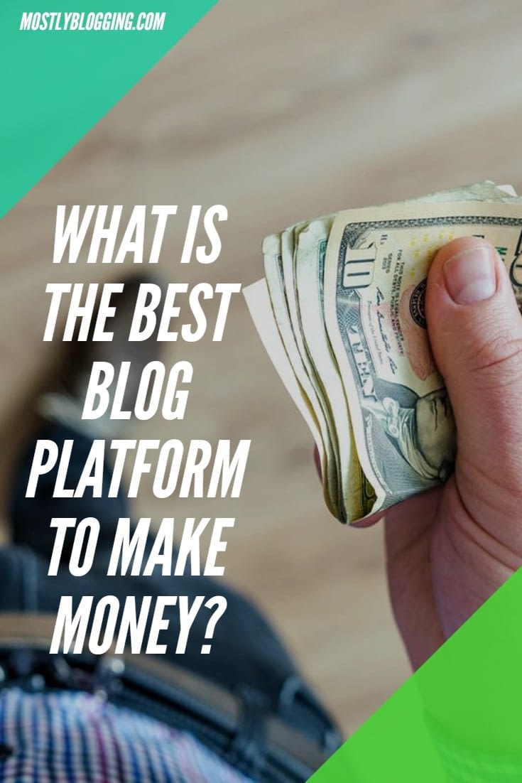 Best blogging platform to make money