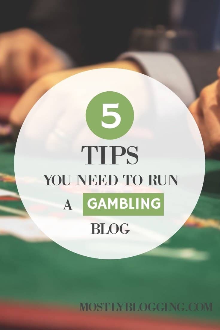 How to run a gambling games blog, 5 ways