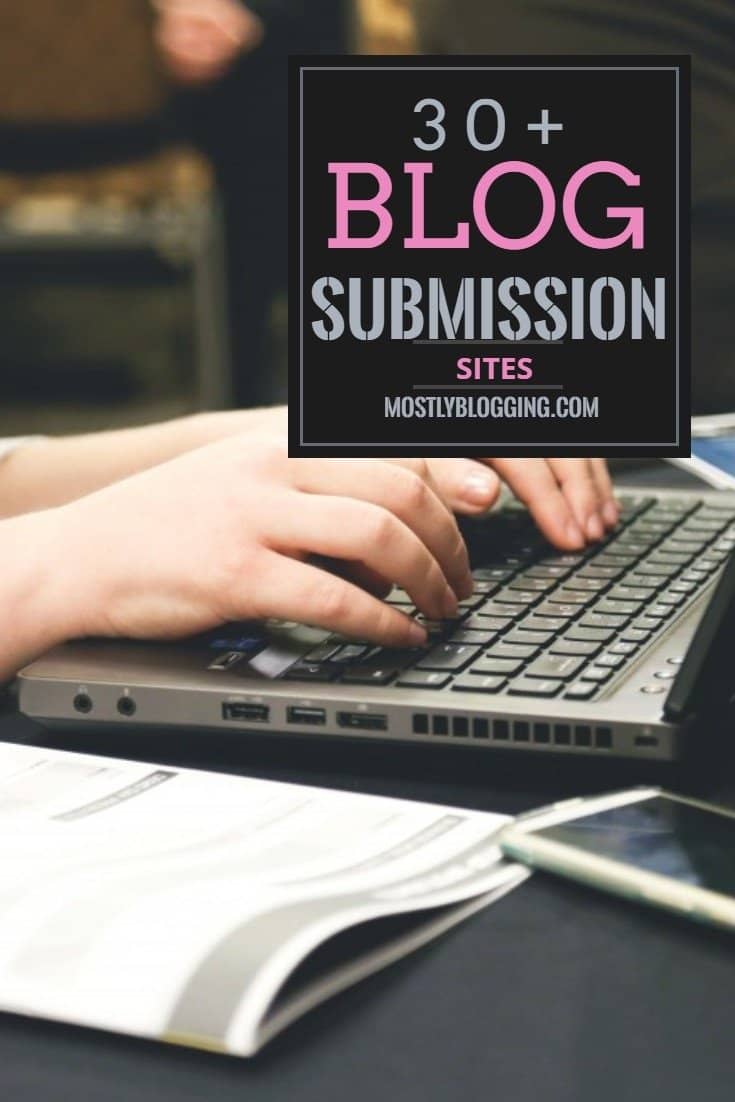 30+ MOSTLY-free blog submission sites