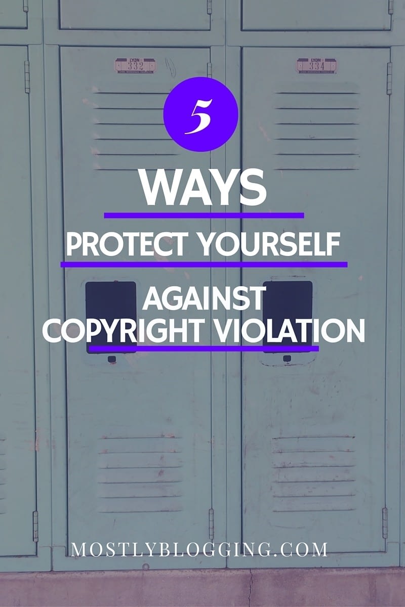 #Bloggers can protect themselves from copyright violation #blogging