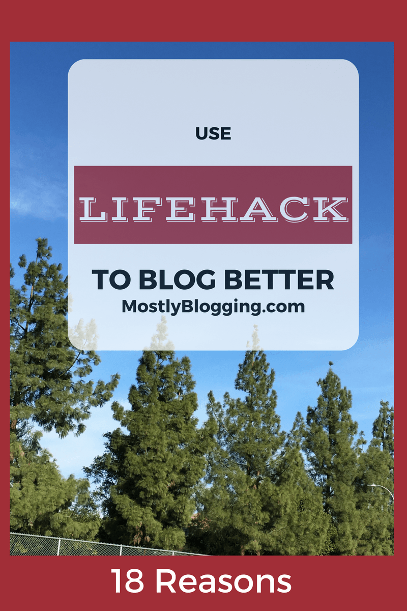 Lifehack helps #bloggers blog more effectively