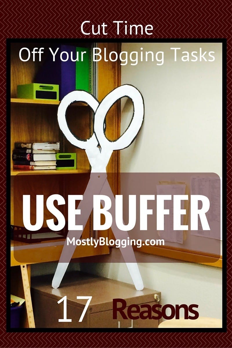 Buffer helps bloggers save time #blogging