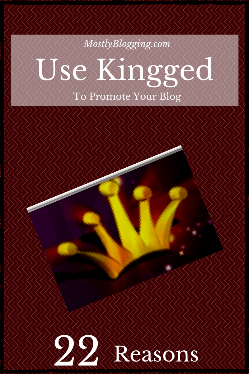 Kingged brings #bloggers traffic since it encourages #blog promotion