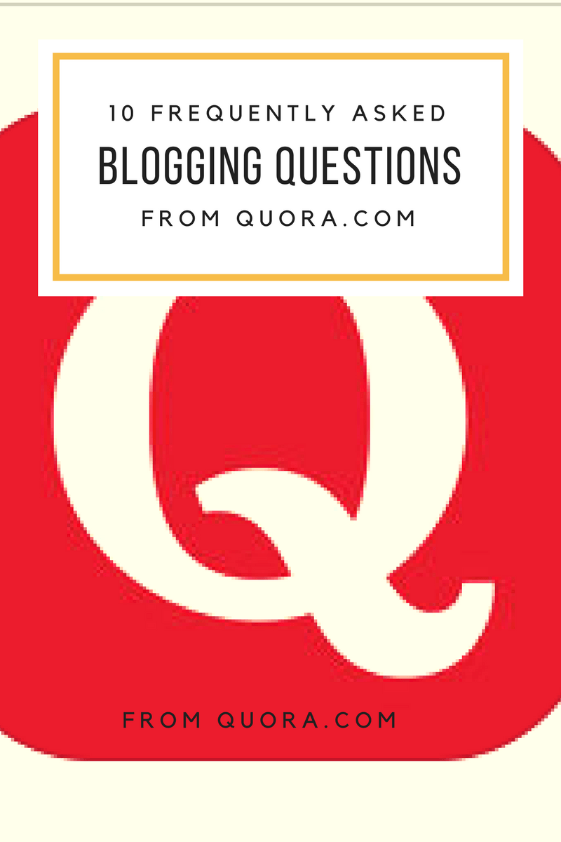 Best free blogging tips from Quora.com