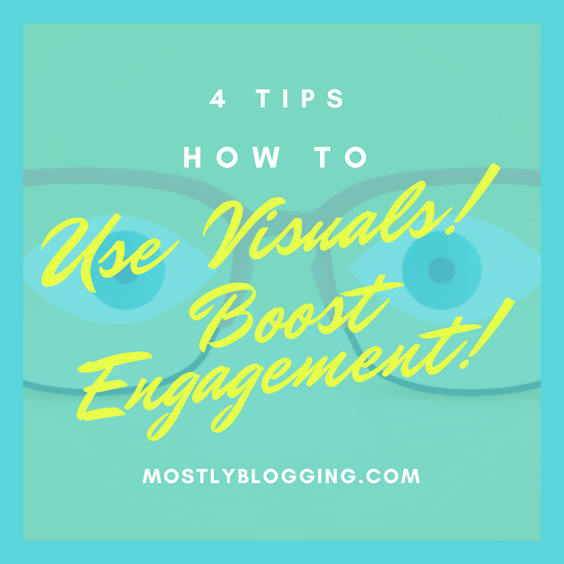 #Bloggers can boost engagement on social media and the blog when they use visuals